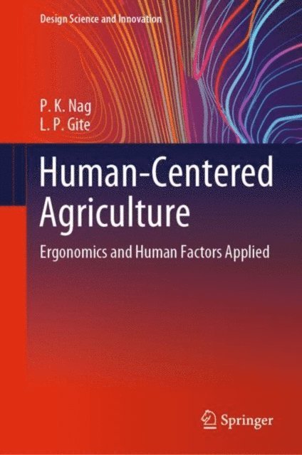 L. P. Gite, P. K. Nag - Human-Centered Agriculture, E-bok