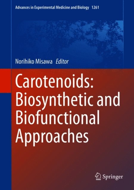 Norihiko Misawa - Carotenoids: Biosynthetic and Biofunctional Approaches, E-bok. Tillgänglighet: Lägg i varukorg