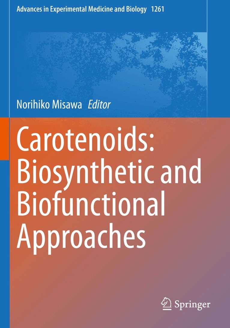 Norihiko Misawa - Carotenoids: Biosynthetic and Biofunctional Approaches, Häftad