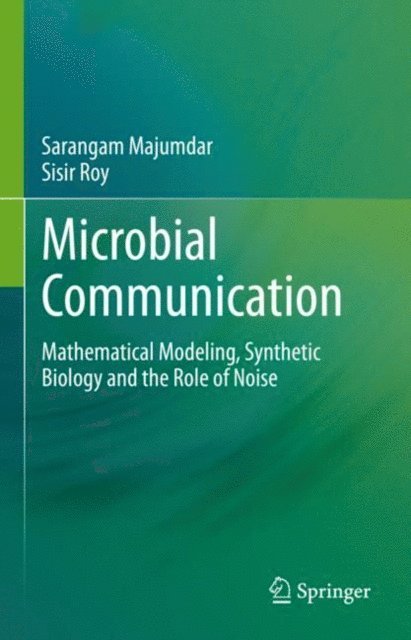 Sisir Roy, Sarangam Majumdar - Microbial Communication, E-bok