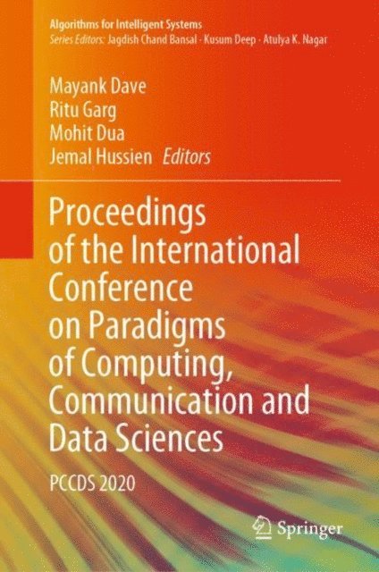 Jemal Hussien, Mohit Dua, Ritu Garg, Mayank Dave - Proceedings of the International Conference on Paradigms of Computing, Communication and Data Sciences, E-bok