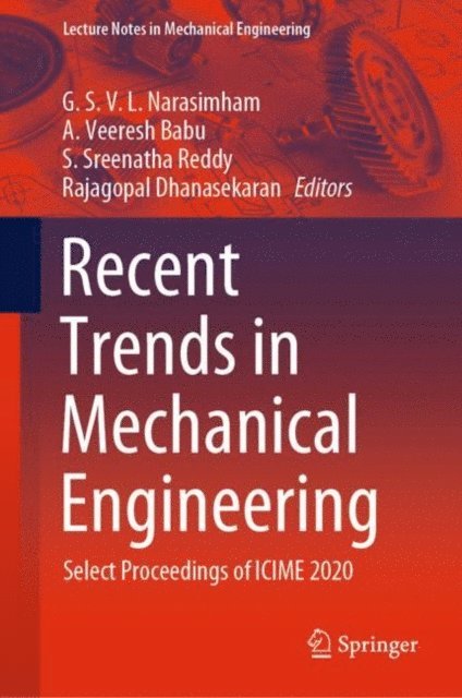 Rajagopal Dhanasekaran, S. Sreenatha Reddy, A. Veeresh Babu, G. S. V. L. Narasimham - Recent Trends in Mechanical Engineering, E-bok