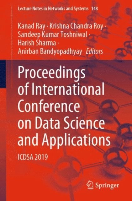 Anirban Bandyopadhyay, Harish Sharma, Sandeep Kumar Toshniwal, Krishna Chandra Roy, Kanad Ray - Proceedings of International Conference on Data Science and Applications, E-bok
