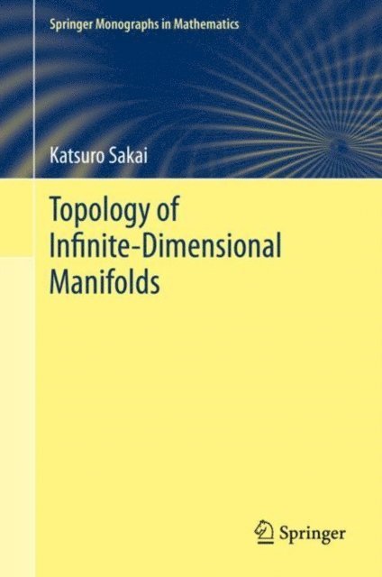 Katsuro Sakai - Topology of Infinite-Dimensional Manifolds, E-bok