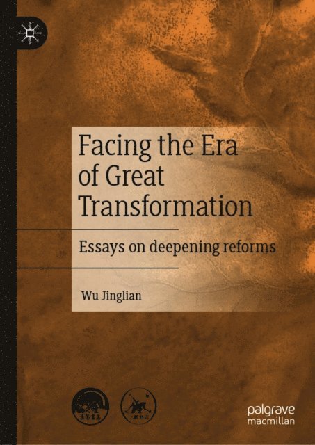 Wu Jinglian - Facing the Era of Great Transformation, E-bok