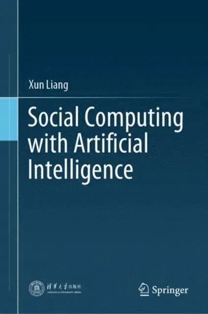 Xun Liang - Social Computing with Artificial Intelligence, E-bok. Tillgänglighet: Lägg i varukorg