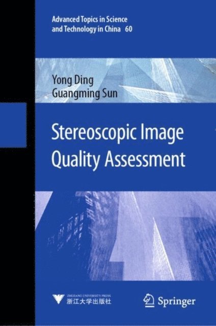 Guangming Sun, Yong Ding - Stereoscopic Image Quality Assessment, E-bok