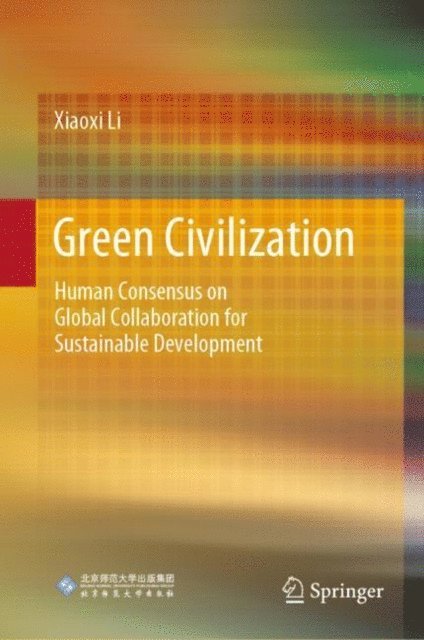 Xiaoxi Li - Green Civilization, E-bok