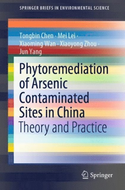 Phytoremediation of Arsenic Contaminated Sites in China