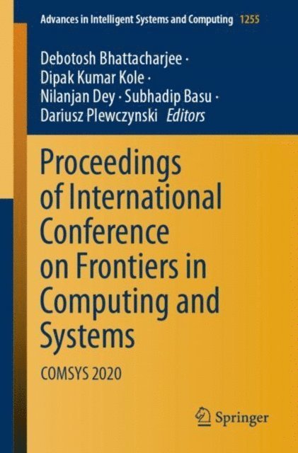 Dariusz Plewczynski, Subhadip Basu, Nilanjan Dey, Dipak Kumar Kole, Debotosh Bhattacharjee - Proceedings of International Conference on Frontiers in Computing and Systems, E-bok