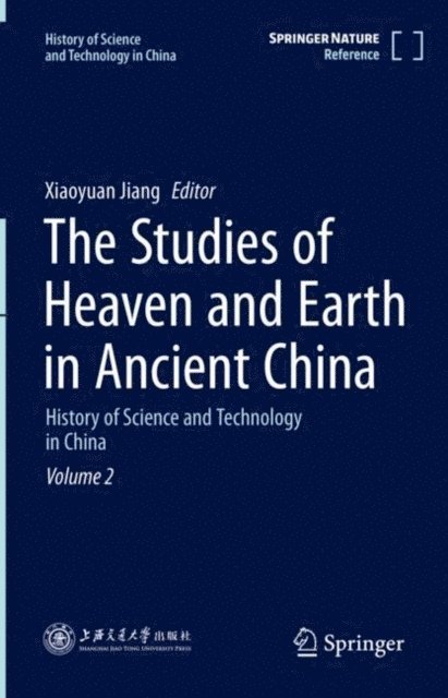 Xiaoyuan Jiang - Studies of Heaven and Earth in Ancient China, E-bok