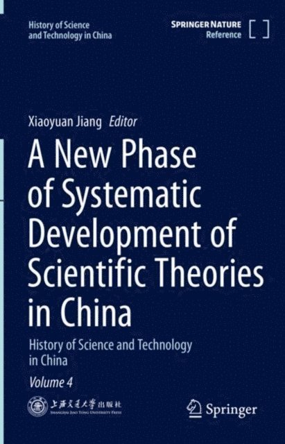 Xiaoyuan Jiang - New Phase of Systematic Development of Scientific Theories in China, E-bok