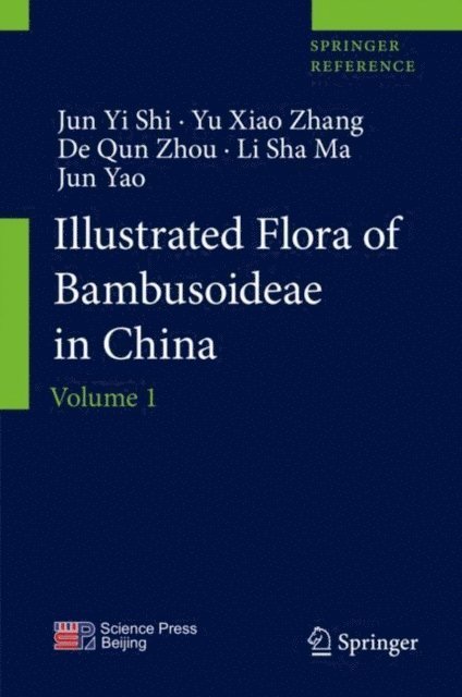 Jun Yao, Li Sha Ma, De Qun Zhou, Yu Xiao Zhang, Jun Yi Shi - Illustrated Flora of Bambusoideae in China, E-bok
