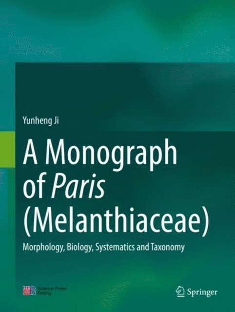 Yunheng Ji - Monograph of Paris (Melanthiaceae), E-bok