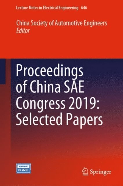 China Society of Automotive Engineers - Proceedings of China SAE Congress 2019: Selected Papers, E-bok