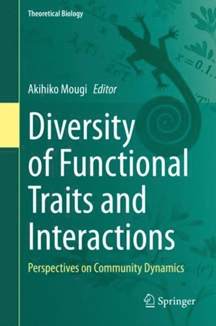 Akihiko Mougi - Diversity of Functional Traits and Interactions, E-bok