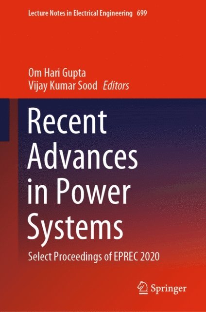 Vijay Kumar Sood, Om Hari Gupta - Recent Advances in Power Systems, E-bok
