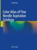 Color Atlas of Fine Needle Aspiration Cytology