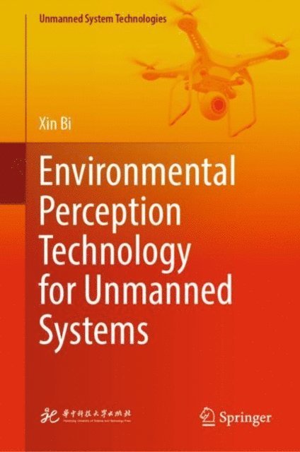 Xin Bi - Environmental Perception Technology for Unmanned Systems, E-bok
