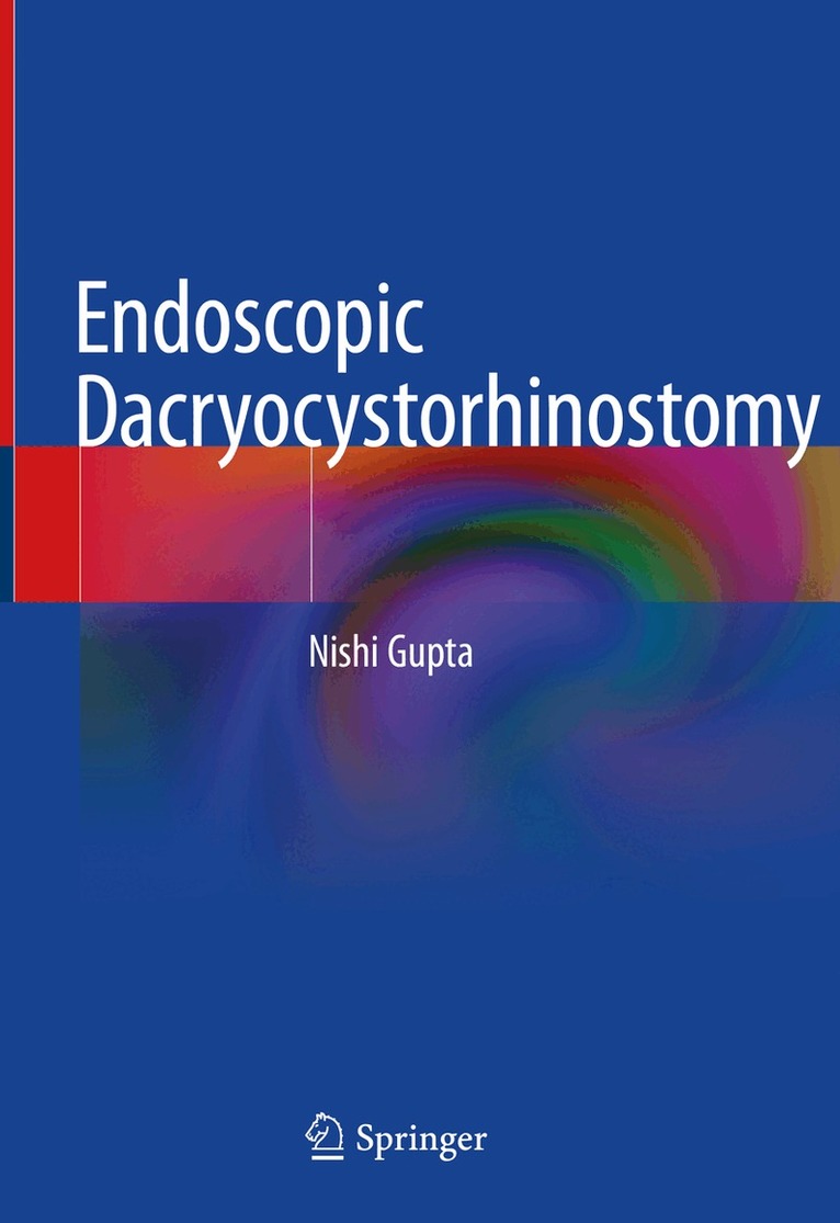 Nishi Gupta - Endoscopic Dacryocystorhinostomy, Inbunden