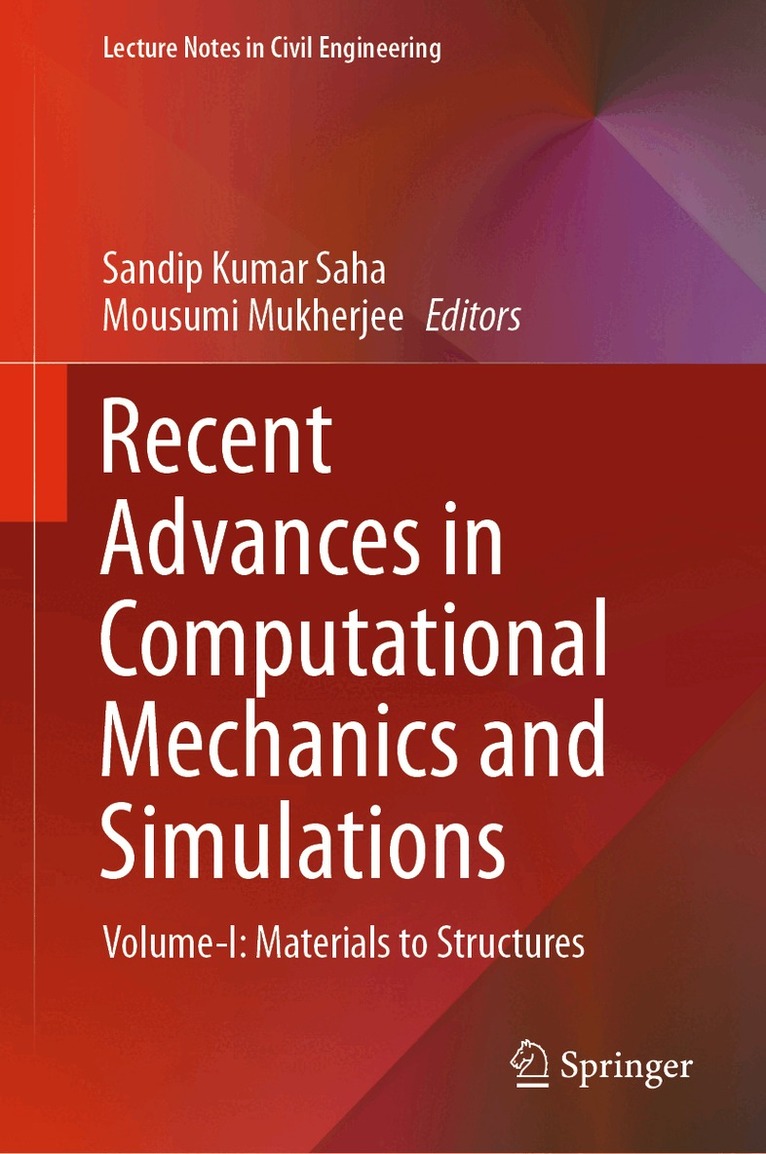 Sandip Kumar Saha, Mousumi Mukherjee - Recent Advances in Computational Mechanics and Simulations, Inbunden