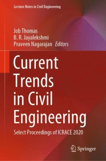 Praveen Nagarajan, B.R. Jayalekshmi, Job Thomas - Current Trends in Civil Engineering, E-bok