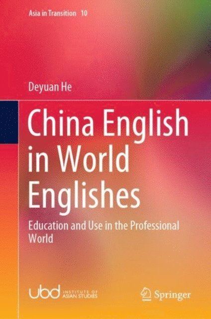 Deyuan He - China English in World Englishes, E-bok