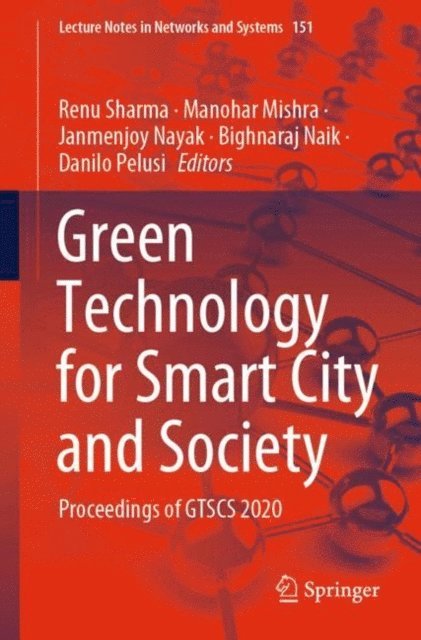 Danilo Pelusi, Bighnaraj Naik, Janmenjoy Nayak, Manohar Mishra, Renu Sharma - Green Technology for Smart City and Society, E-bok