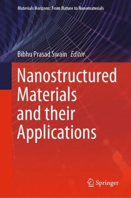 Bibhu Prasad Swain - Nanostructured Materials and their Applications, E-bok