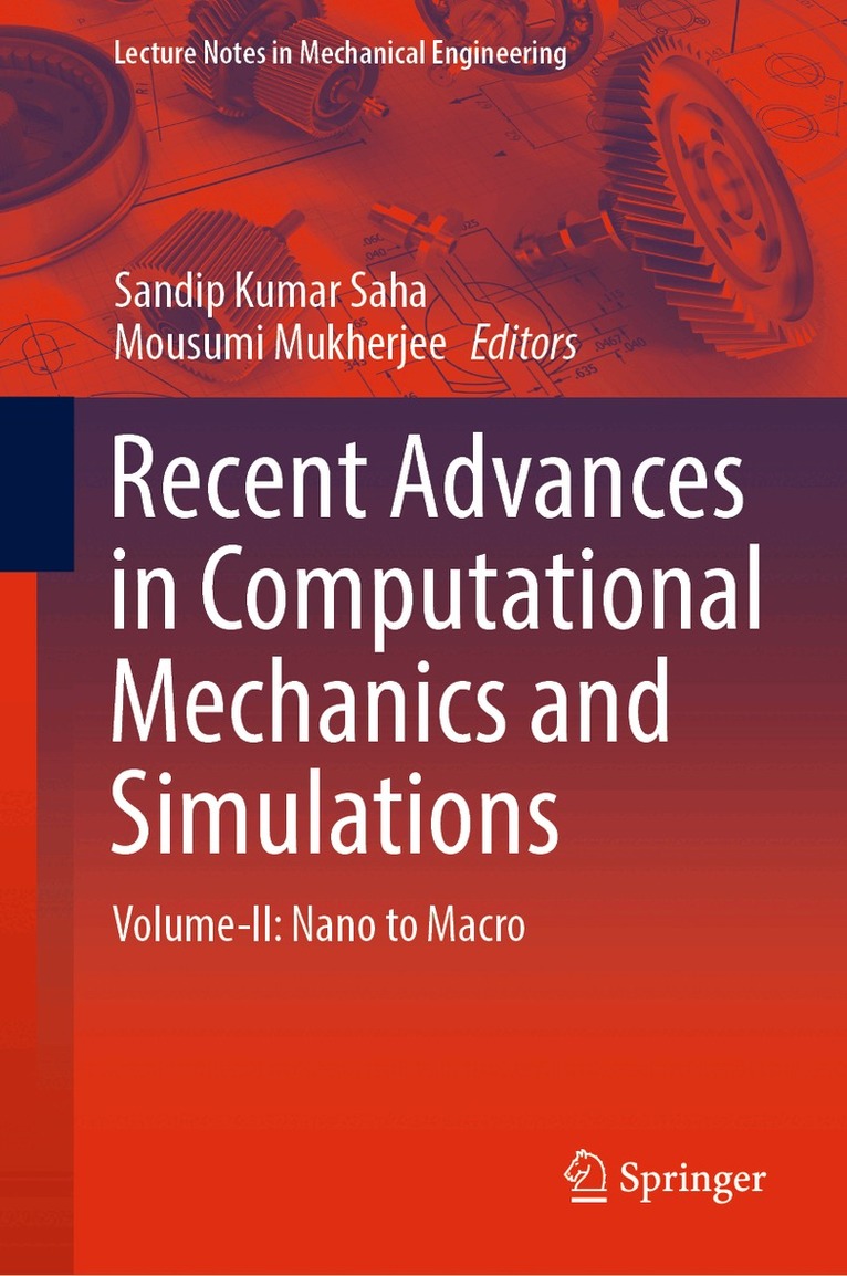 Sandip Kumar Saha, Mousumi Mukherjee - Recent Advances in Computational Mechanics and Simulations, Inbunden
