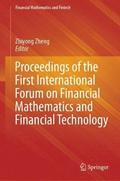 Proceedings of the First International Forum on Financial Mathematics and Financial Technology