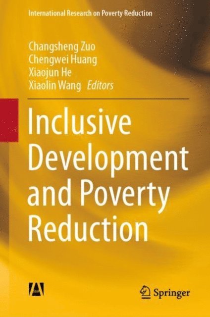 Xiaolin Wang, Xiaojun He, Chengwei Huang, Changsheng Zuo - Inclusive Development and Poverty Reduction, E-bok