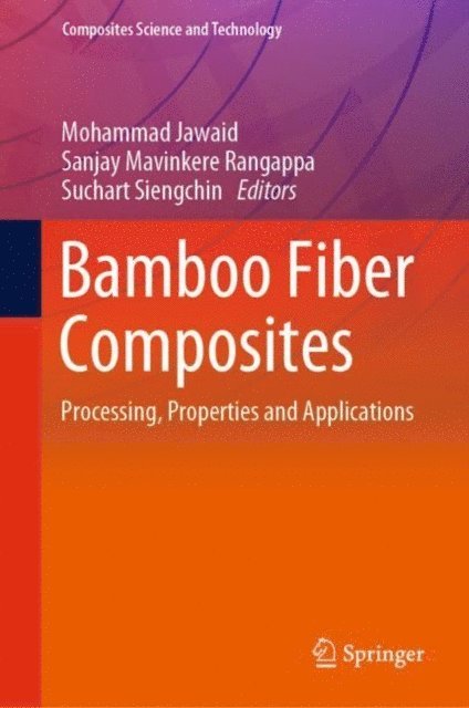 Suchart Siengchin, Sanjay Mavinkere Rangappa, Mohammad Jawaid - Bamboo Fiber Composites, E-bok