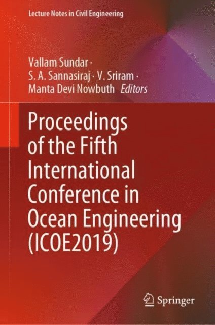 Manta Devi Nowbuth, V. Sriram, S. A. Sannasiraj, Vallam Sundar - Proceedings of the Fifth International Conference in Ocean Engineering (ICOE2019), E-bok