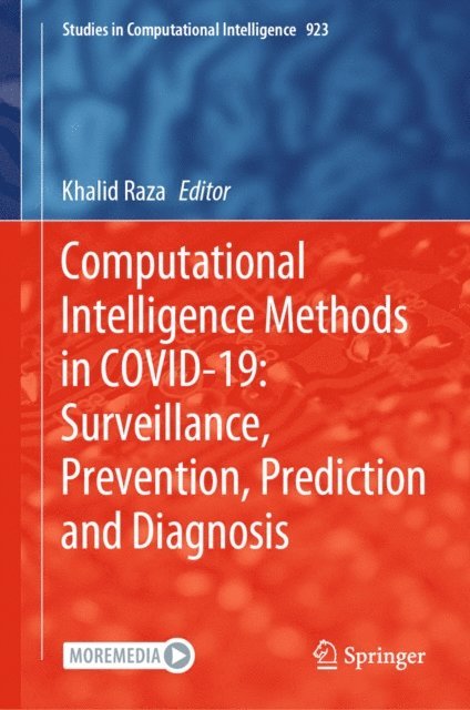 Khalid Raza - Computational Intelligence Methods in COVID-19: Surveillance, Prevention, Prediction and Diagnosis, E-bok