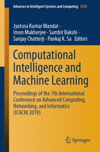 Pankaj K. Sa, Sanjay Chatterji, Sambit Bakshi, Imon Mukherjee, Jyotsna Kumar Mandal - Computational Intelligence and Machine Learning, E-bok