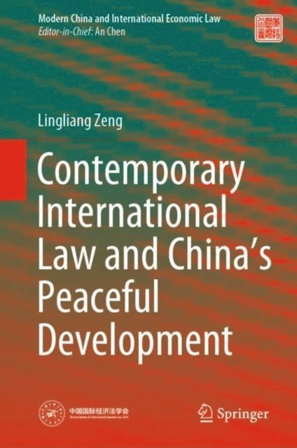 Lingliang Zeng - Contemporary International Law and China's Peaceful Development, E-bok