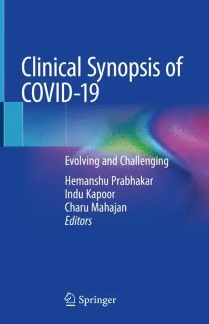 Charu Mahajan, Indu Kapoor, Hemanshu Prabhakar - Clinical Synopsis of COVID-19, E-bok. Tillgänglighet: Lägg i varukorg