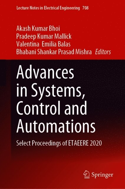 Bhabani Shankar Prasad Mishra, Valentina  Emilia Balas, Pradeep Kumar Mallick, Akash Kumar Bhoi - Advances in Systems, Control and Automations, E-bok