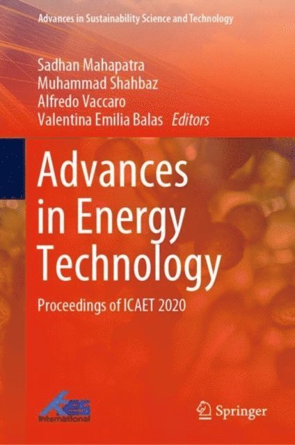 Valentina Emilia Balas, Alfredo Vaccaro, Muhammad Shahbaz, Sadhan Mahapatra - Advances in Energy Technology, E-bok