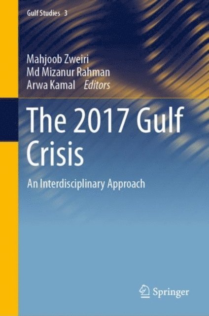 Arwa Kamal, Md Mizanur Rahman, Mahjoob Zweiri - 2017 Gulf Crisis, E-bok