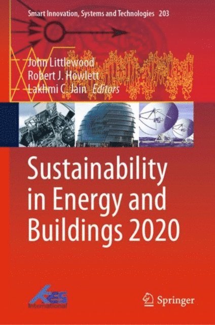 Lakhmi C. Jain, Robert J. Howlett, John Littlewood - Sustainability in Energy and Buildings 2020, E-bok