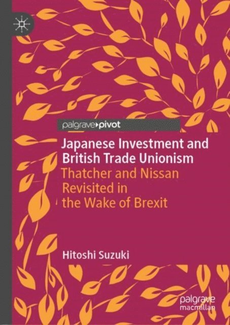 Hitoshi Suzuki - Japanese Investment and British Trade Unionism, E-bok