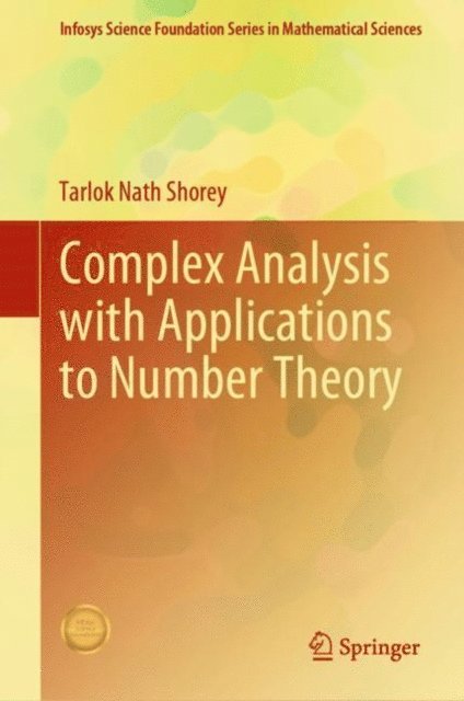 Tarlok Nath Shorey - Complex Analysis with Applications to Number Theory, E-bok