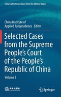 Selected Cases from the Supreme Peoples Court of the Peoples Republic of China