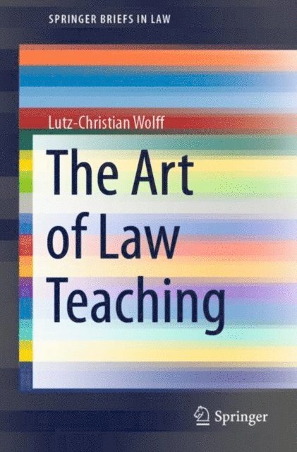 Lutz-Christian Wolff - Art of Law Teaching, E-bok
