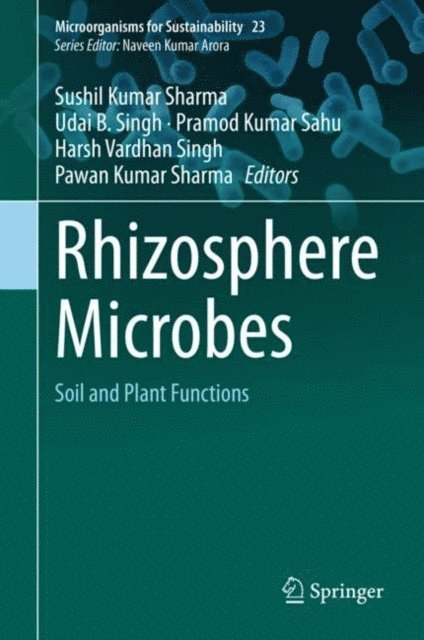 Pawan Kumar Sharma, Harsh Vardhan Singh, Pramod Kumar Sahu, Udai B. Singh, Sushil Kumar Sharma - Rhizosphere Microbes, E-bok