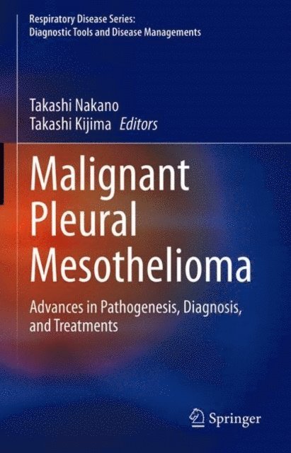 Takashi Kijima, Takashi Nakano - Malignant Pleural Mesothelioma, E-bok