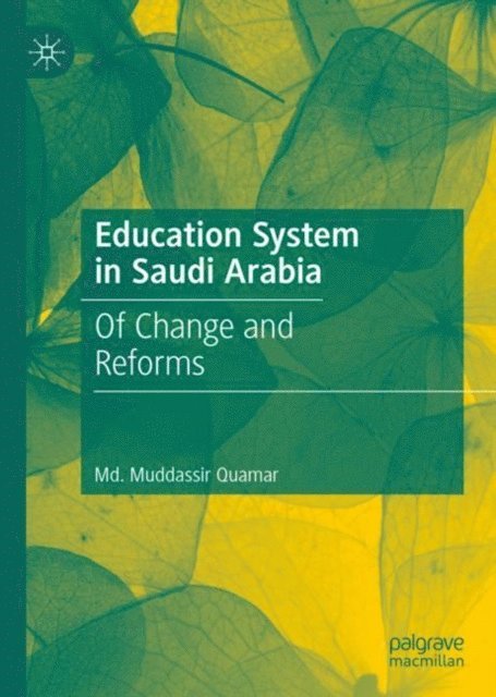 Md. Muddassir Quamar - Education System in Saudi Arabia, E-bok