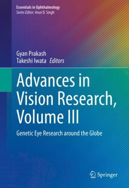 Takeshi Iwata, Gyan Prakash - Advances in Vision Research, Volume III, E-bok